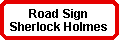 Road Sign Sherlock Holmes